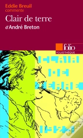 Clair De Terre D'André Breton (Essai Et Dossier)