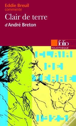 Capa do artigo Clair De Terre D'André Breton (Essai Et Dossier)