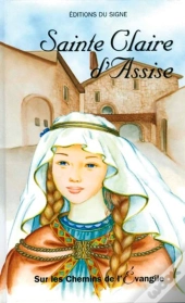 Claire D'Assise-Sur Les Chemins De L'Evangile