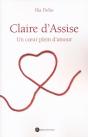 Claire D'Assise ; Un Coeur Plein D'Amour - Preview