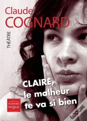 Capa do artigo Claire, Le Malheur Te Va Si Bien