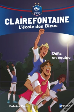 Capa do artigo Clairefontaine Ecole Des Bleus Fff 4: Esprit D'Equipe - Vol4