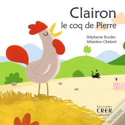 Capa do artigo Clairon , Le Coq De Pierre - La Parole Des Animaux