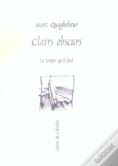 Clairs Obscurs Petites Proses