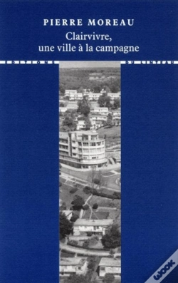 Capa do artigo Clairvivre, Une Ville À La Campagne