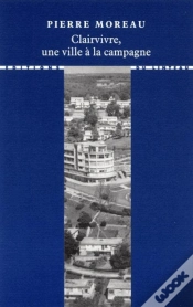 Capa do artigo Clairvivre, Une Ville À La Campagne