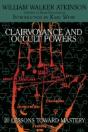 Clairvoyance And Occult Powers: 20 Lessons Toward Mastery - Preview