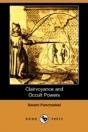 Clairvoyance And Occult Powers (Dodo Press) - Preview