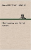 Clairvoyance And Occult Powers