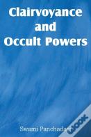 Clairvoyance And Occult Powers
