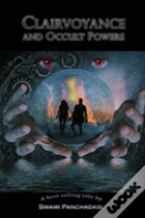 Clairvoyance And Occult Powers