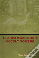 Clairvoyance And Occult Powers