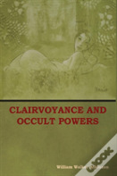 Clairvoyance And Occult Powers