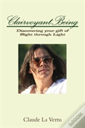 Capa do artigo Clairvoyant Being: Discovering Your Gift Of Sight Through Light
