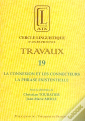 Claix N.19 ; La Connexion Et Les Connecteurs. La Phrase Existentielle