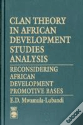 Clan Theory In African Development Studies Analysis