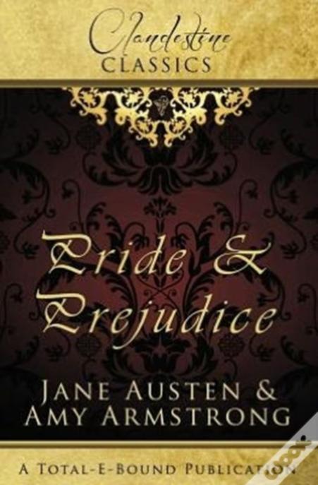 Clandestine Classics: Pride And Prejudice