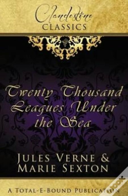 Clandestine Classics: Twenty Thousand Leagues Under The Sea