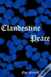 Clandestine Peace