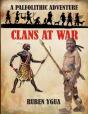 Clans At War: A Paleolithic Adventure - Preview