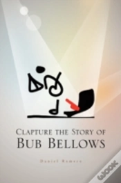 Capa do artigo Clapture The Story Of Bub Bellows