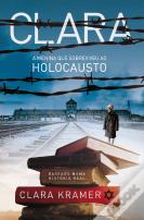 Clara - A Menina Que Sobreviveu ao Holocausto
