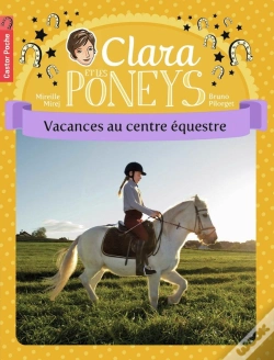 Capa do artigo Clara Et Les Poneys Tome 10 ; Vacances Au Centre Équestre