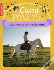 Capa do artigo Clara Et Les Poneys Tome 10 ; Vacances Au Centre Équestre
