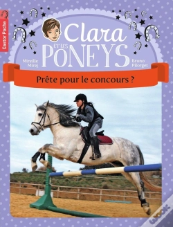Capa do artigo Clara Et Les Poneys Tome 7 ; Prête Pour Le Concours