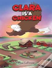 Clara Is A Chicken