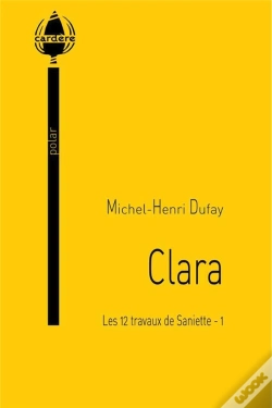 Capa do artigo Clara (Les 12 Travaux De Saniette - 1)