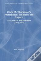 Clara M. Thompsonâ€™S Professional Evolution And Legacy