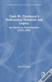 Clara M. Thompsonâ€™S Professional Evolution And Legacy