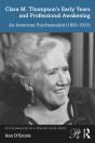Clara M. Thompson'S Early Years And Professional Awakening - Preview