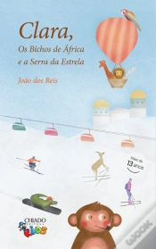 Capa do artigo Clara, os Bichos de África e a Serra da Estrela