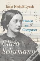 Clara Schumann, Pianist And Composer