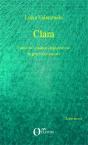 Clara : Traduit De L'Espagnol (Argentine) Par Brigitte Torres-Pizzetta - Preview