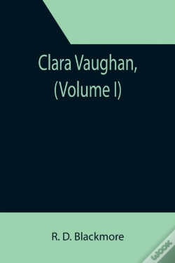 Capa do artigo Clara Vaughan,  Volume I