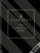 Claridge'S Â€“ The Cocktail Book