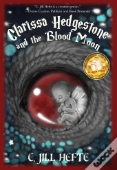 Clarissa Hedgestone And The Blood Moon