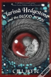 Capa do artigo Clarissa Hedgestone And The Blood Moon