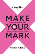 Clarity To Make Your Mark