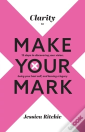 Clarity To Make Your Mark