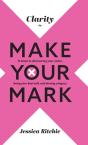Clarity To Make Your Mark - Preview