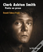 Clark Ashton Smith, Poete En Prose