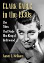 Clark Gable In The 1930s - Preview