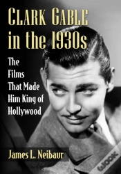 Capa do artigo Clark Gable In The 1930s