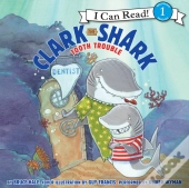 Clark The Shark: Tooth Trouble