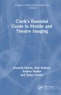 Clarkâ€™S Essential Guide To Mobile And Theatre Imaging - Preview