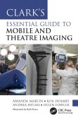 Clarkâ€™S Essential Guide To Mobile And Theatre Imaging